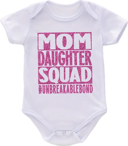 Mom Daughter Squad Baby Onesie