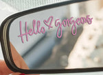 Load image into Gallery viewer, Hello Gorgeous Mirror Decal
