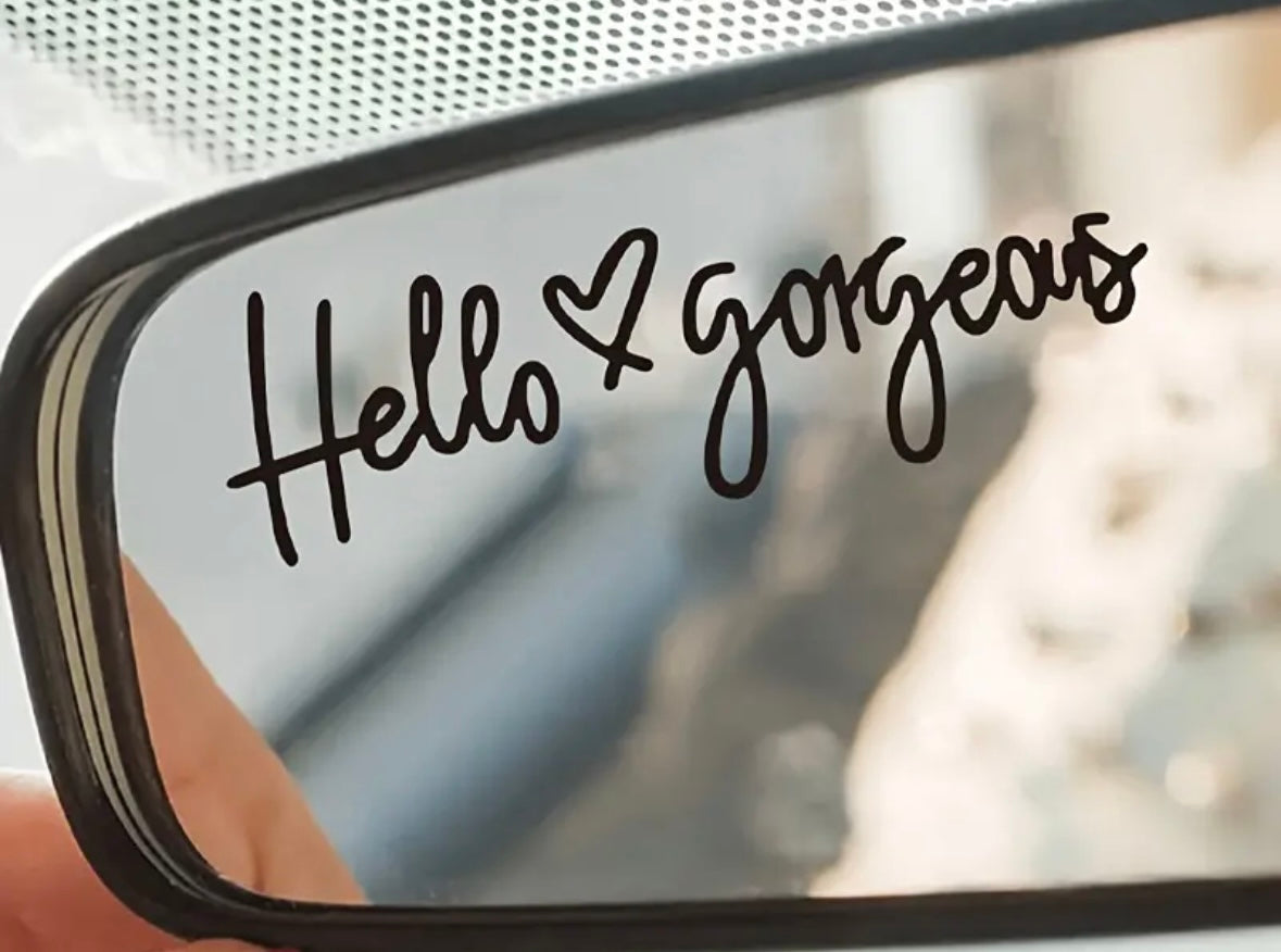 Hello Gorgeous Mirror Decal