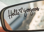 Load image into Gallery viewer, Hello Gorgeous Mirror Decal
